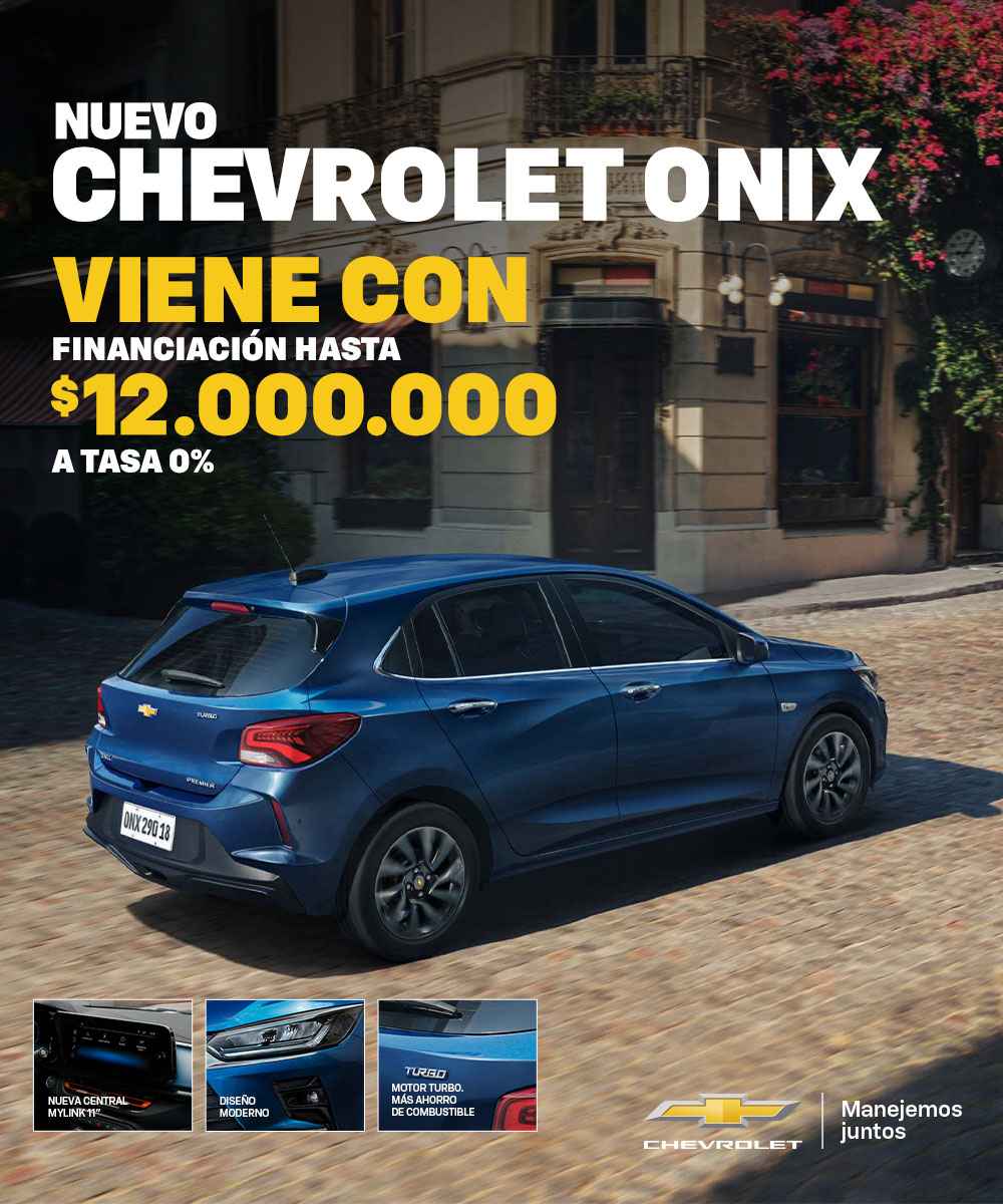 Chevrolet Onix financiado hasta $12.000.000 a tasa 0%